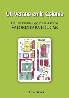 UN VERANO EN LA COLONIA.