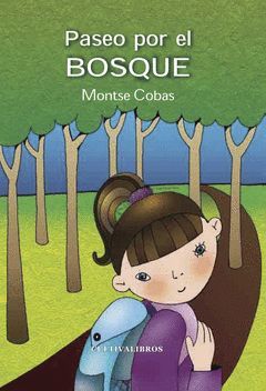 PASEO POR EL BOSQUE.