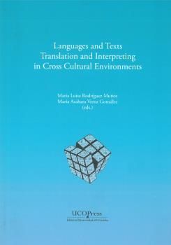 LANGUAGES AND TEXTS, TRANSLATION AND INTERPRETING IN CROSS-CULTURAL ENVIRONMENTS