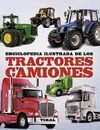 ENCICLOPEDIA ILUSTRADA DE LOS TRACTORES Y CAMIONES.TIKAL-RUST