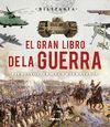 EL GRAN LIBRO DE LA GUERRA. EJERCITOS, ARMAS Y ESRATEGIA