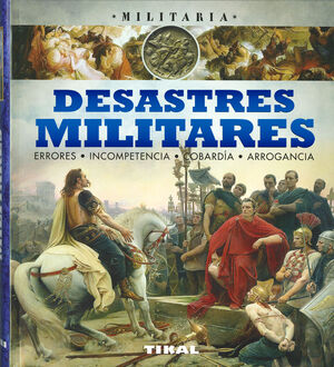 DESASTRES MILITARES.TIKAL