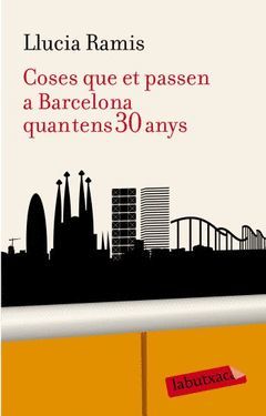 COSES QUE PASSEN A BARCELONA QUAN TENS 30 ANYS.LABUTXACA