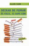 DEIXAR DE FUMAR ES FACIL SI SAPS COM FER-HO.LABUTXACA