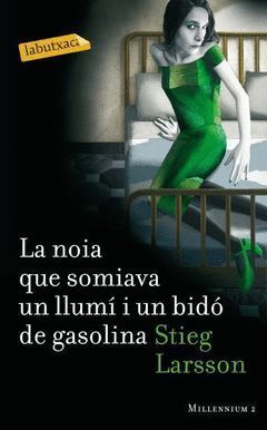 MILLENNIUM-2.NOIA QUE SOMIAVA UN LLUMÍ I UN BIDÓ DE GASOLINA,LA.LABUTXACA