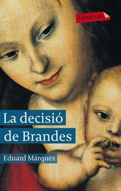 DECISIÓ DE BRANDES,LA.LABUTXACA
