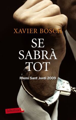 SE SABRÀ TOT.LABUTXACA