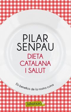 DIETA CATALANA I DE SALUT.LABUTXACA