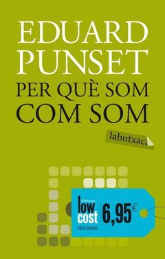 PER QUÈ SOM COM SOM.LABUTXACA-LOW COST