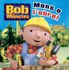MANS A L'OBRA.BOB EL MANETES.ESTRELLA POLAR