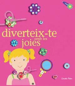DIVERTEIX-TE AMB LES JOIES. ESTRELLA POLAR-INF-DURA