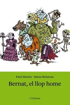 BERNAT, EL LLOP HOME. L'ODISSEA