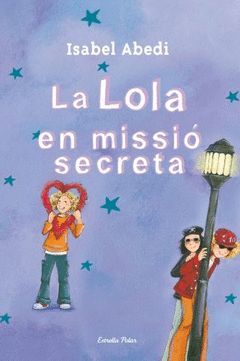 LA LOLA EN MISSIÓ SECRETA