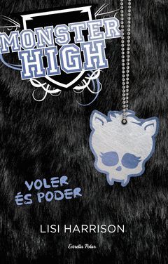 MONSTER HIGH 3. VOLER ES PODER