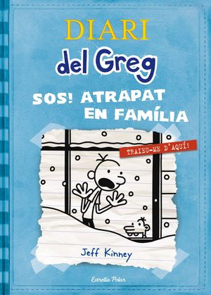 DIARI DEL GREG-006. SOS ATRAPAT EN FAMILIA!