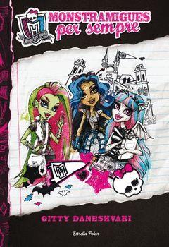 MONSTER HIGH. MONSTRAMIGUES