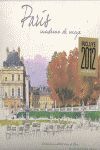 PARÍS. CUADERNO DE VIAJE (INCLUYE CALENDARIO 2012). ANAYA TOURING-G-DURA