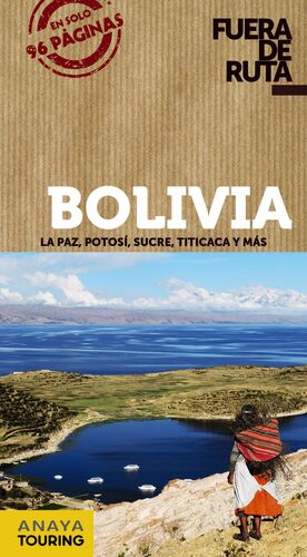 BOLIVIA.FUERA DE RUTA.ED13.ANAYA TOURING