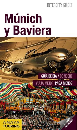 MÚNICH Y BAVIERA. ANAYA TOURING-INTERCITY GUIDES