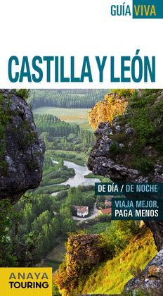 CASTILLA Y LEON.ED16.GUIA VIVA.ANAYA TOURING