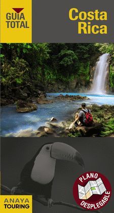 COSTA RICA.GUIA TOTAL.ED17.ANAYA TOURING