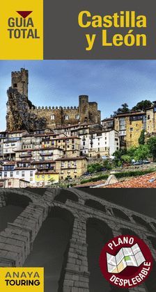 CASTILLA Y LEON.GUIA TOTAL.ED17.ANAYA TOURING