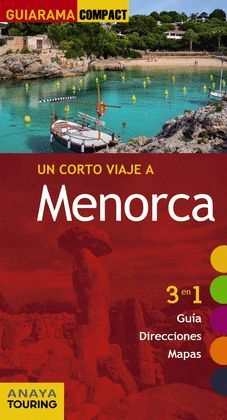 MENORCA.UN CORTO VIAJE.GUIARAMA.ED17.ANAYA TOURING