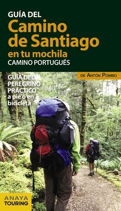 EL CAMINO DE SANTIAGO EN TU MOCHILA. CAMINO PORTUGUES