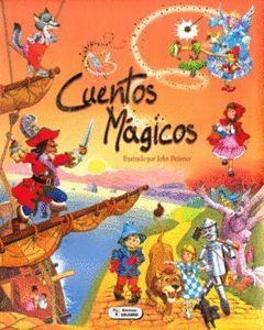 CUENTOS MÁGICOS 2. PINOCHO ; CAPERUCITA ROJA ; EL MAGO DE OZ, PETER PAN