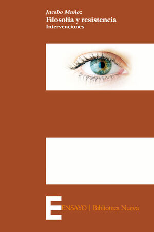 FILOSOFIA Y RESISTENCIA - MUÑOZ, JACOBO