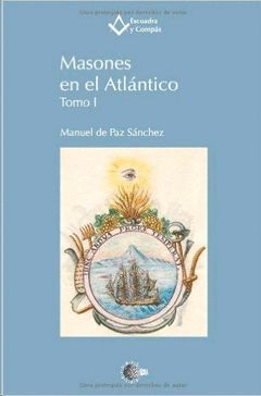 MASONES EN EL ATLÁNTICO. TOMO I