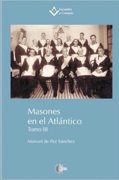 MASONES EN EL ATLÁNTICO.TOMO III