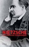 NIETZSCHE Y LA UTOPIA DEL SUPERHOMBRE. PENINSULA-413-DURA