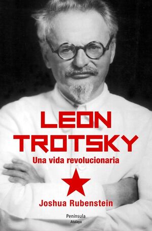 LEÓN TROTSKY. UNA VIDA REVOLUCIONARIA.PENINSULA-DURA