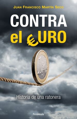 CONTRA EL EURO.PENINSULA-RUST