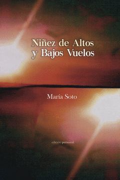 NIÑEZ DE ALTOS Y BAJOS VUELOS
