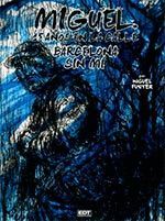 MIGUEL. 15 AÑOS EN LA CALLE. SED DE TODO