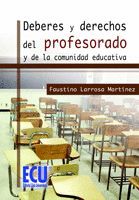 DEBERES Y DERECHOS DEL PROFESORADO Y DE LA COMUNIDAD EDUCATIVA