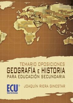 TEMARIO OPOSICIONES: GEOGRAFÍA E HISTORIA PARA EDUCACIÓN SECUNDARIA