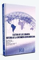 CULTURA DE LOS CUIDADOS: HISTORIA DE LA ENFERMERÍA IBEROAMERICANA