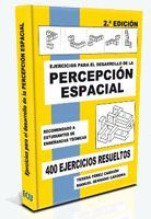 EJERCICIOS PARA EL DESARROLLO DE LA PERCEPCIÓN ESPACIAL. 2ª EDICIÓN