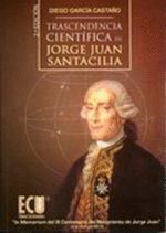 TRASCENDENCIA CIENTIFICA DE JORGE JUAN SANTACILIA