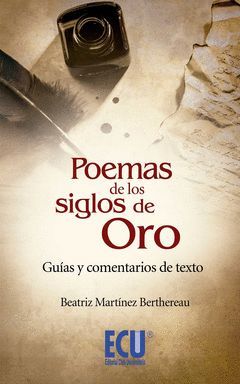 POEMAS DE LOS SIGLOS DE ORO. GUÍAS Y COMENTARIOS DE TEXTO