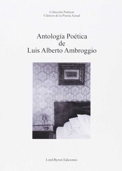 ANTOLOGIA POETICA DE LUIS ALBERTO AMBROGGIO