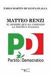 MATTEO RENZI, EL HOMBRE QUE HA CAMBIADO LA POLÍTICA ITALIANA
