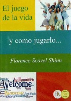 EL JUEGO DE LA VIDA Y COMO JUGARLO