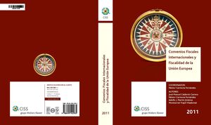 CONVENIOS FISCALES INTERNACIONALES Y FISCALIDAD DE LA UNIÓN EUROPEA 2011