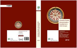 CONVENIOS FISCALES INTERNACIONALES Y FISCALIDAD DE LA UNIÓN EUROPEA 2012