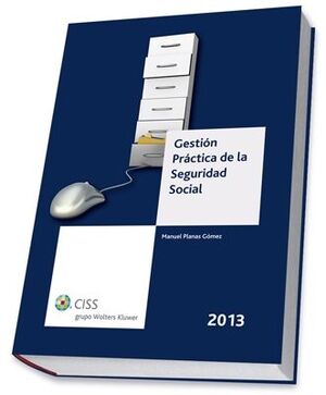 GESTION PRACTICA DE LA SEGURIDAD SOCIAL 2013. 1ª E