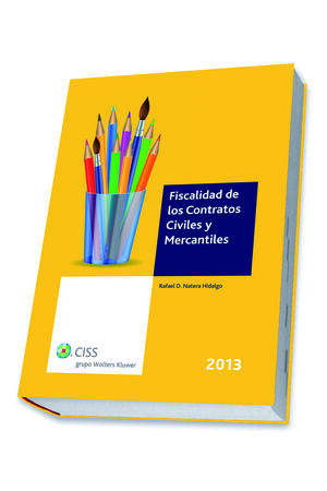 FISCALIDAD DE LOS CONTRATOS CIVILES Y MERCANTILES 2013
